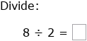 Ixl Divide By 2 Grade 3 Math