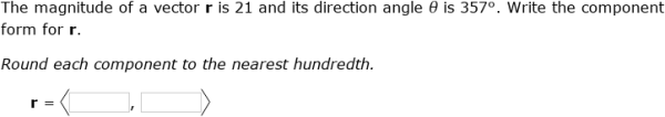 IXL | Find the component form of a vector from its magnitude and ...