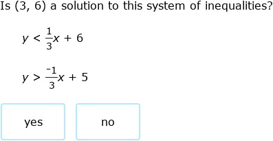 IXL | Is (x, y) a solution to the system of inequalities? | Grade 11 math