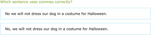 IXL | Commas with direct addresses and after introductory words | Grade ...