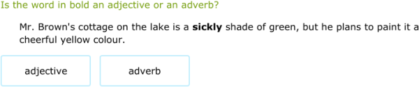 IXL | Is the word an adjective or adverb? | Grade 6 English language arts