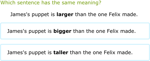 IXL | Which sentence has the same meaning? | Grade 2 English language arts