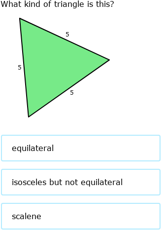 IXL | Scalene, isosceles and equilateral triangles | Grade 5 math